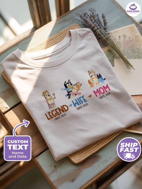 Wife Mom Legend Shirt – Bluey Chilli Funny Mom Tee – Custom Year Gift