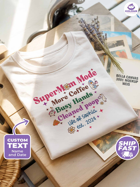 SuperMom Mode Shirt – Funny Mom Life Tee – Custom Name & Date – T-Shirt or Sweater
