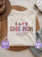 Cool Mom Shirt – Funny Mom Life Tee – Custom Year & Name – T-Shirt or Sweater