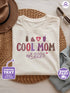 Cool Mom Shirt – Funny Mom Life Tee – Custom Year & Name – T-Shirt or Sweater