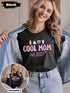 Cool Mom Shirt – Funny Mom Life Tee – Custom Year & Name – T-Shirt or Sweater