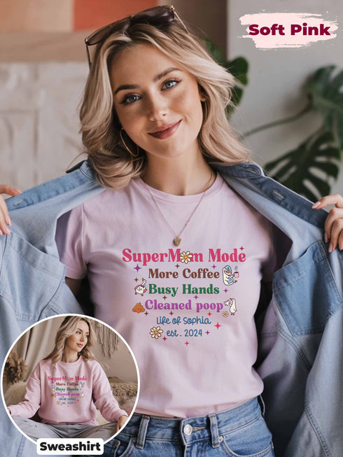 SuperMom Mode Shirt – Funny Mom Life Tee – Custom Name & Date – T-Shirt or Sweater